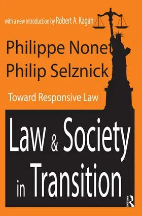 Nonet / Selznick / Kagan | Law and Society in Transition | Buch | 978-1-138-52695-2 | www.sack.de
