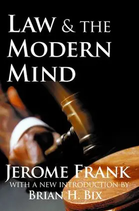 Frank / Bix |  Law and the Modern Mind | Buch |  Sack Fachmedien