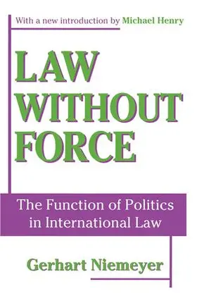 Niemeyer / Henry |  Law without Force | Buch |  Sack Fachmedien