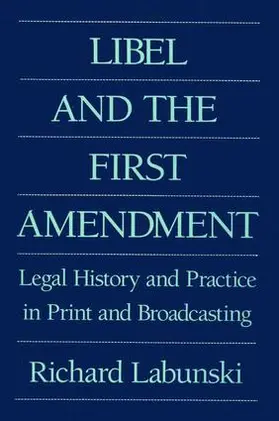 Labunski |  Libel and the First Amendment | Buch |  Sack Fachmedien