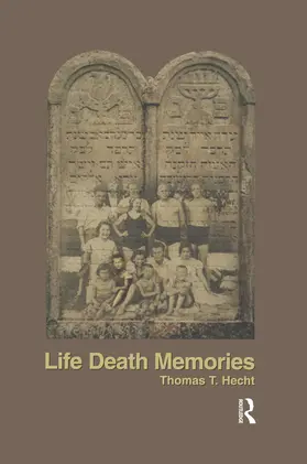 Hecht |  Life Death Memories | Buch |  Sack Fachmedien