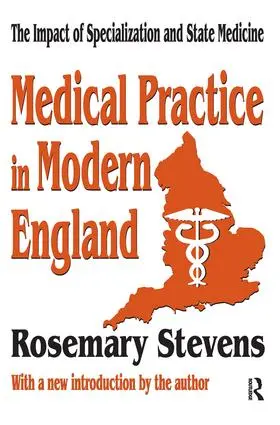 Stevens |  Medical Practice in Modern England | Buch |  Sack Fachmedien