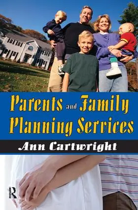Cartwright |  Parents and Family Planning Services | Buch |  Sack Fachmedien