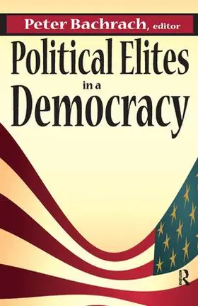 Bachrach | Political Elites in a Democracy | Buch | 978-1-138-53016-4 | sack.de