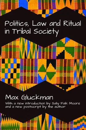 Gluckman |  Politics, Law and Ritual in Tribal Society | Buch |  Sack Fachmedien