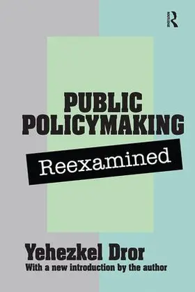 Dror |  Public Policy Making Reexamined | Buch |  Sack Fachmedien