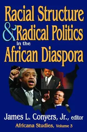 Persons / Conyers |  Racial Structure and Radical Politics in the African Diaspora | Buch |  Sack Fachmedien