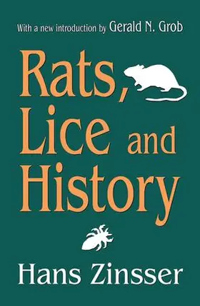 Zinsser / Grimshaw |  Rats, Lice and History | Buch |  Sack Fachmedien