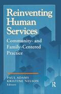 Higgins / Adams |  Reinventing Human Services | Buch |  Sack Fachmedien