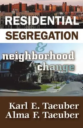 Stribley |  Residential Segregation and Neighborhood Change | Buch |  Sack Fachmedien