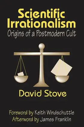 Stove / Windschuttle |  Scientific Irrationalism | Buch |  Sack Fachmedien