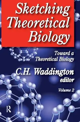 Waddington |  Sketching Theoretical Biology | Buch |  Sack Fachmedien