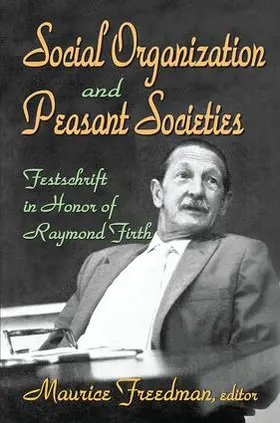 Freedman | Social Organization and Peasant Societies | Buch | 978-1-138-53285-4 | sack.de