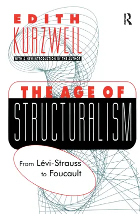 Kurzweil |  The Age of Structuralism | Buch |  Sack Fachmedien
