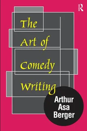 Berger |  The Art of Comedy Writing | Buch |  Sack Fachmedien