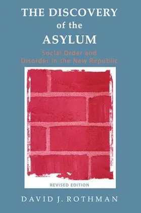 Rothman |  The Discovery of the Asylum | Buch |  Sack Fachmedien