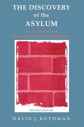 Rist / Rothman | The Discovery of the Asylum | Buch | 978-1-138-53517-6 | sack.de