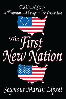Lipset |  The First New Nation | Buch |  Sack Fachmedien