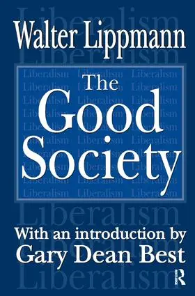Lippmann | The Good Society | Buch | 978-1-138-53596-1 | www.sack.de