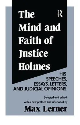 Lerner |  The Mind and Faith of Justice Holmes | Buch |  Sack Fachmedien