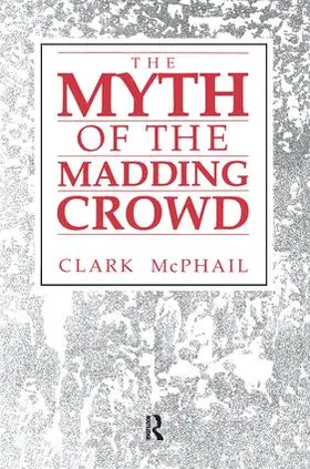 McPhail | The Myth of the Madding Crowd | Buch | 978-1-138-53694-4 | sack.de