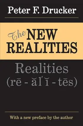 Drucker | The New Realities | Buch | 978-1-138-53709-5 | www.sack.de