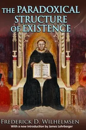 Wilhelmsen |  The Paradoxical Structure of Existence | Buch |  Sack Fachmedien