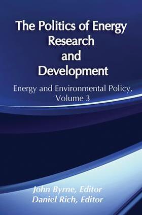 Byrne / Rich | The Politics of Energy Research and Development | Buch | 978-1-138-53753-8 | sack.de