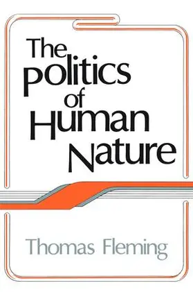 Kautsky / Fleming |  The Politics of Human Nature | Buch |  Sack Fachmedien