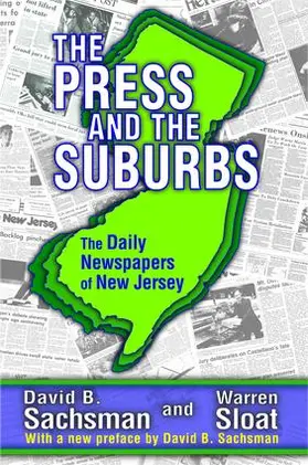 Sachsman |  The Press and the Suburbs | Buch |  Sack Fachmedien