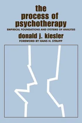 Kiesler | The Process of Psychotherapy | Buch | 978-1-138-53784-2 | sack.de