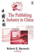 Baensch |  The Publishing Industry in China | Buch |  Sack Fachmedien