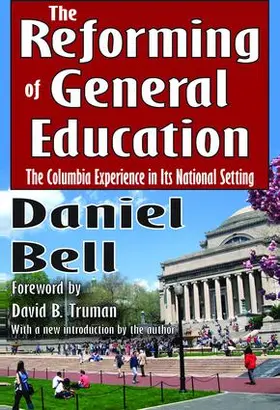 Bell | The Reforming of General Education | Buch | 978-1-138-53815-3 | www.sack.de