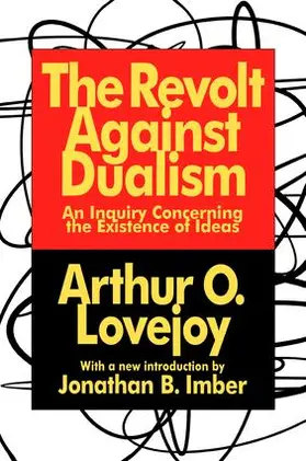 Lovejoy |  The Revolt Against Dualism | Buch |  Sack Fachmedien