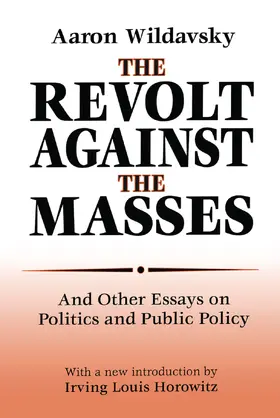 Wildavsky |  The Revolt Against the Masses | Buch |  Sack Fachmedien