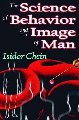 Chein |  The Science of Behavior and the Image of Man | Buch |  Sack Fachmedien