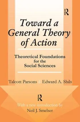 Parsons / Shils |  Toward a General Theory of Action | Buch |  Sack Fachmedien