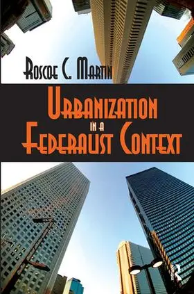 Martin | Urbanization in a Federalist Context | Buch | 978-1-138-54016-3 | sack.de