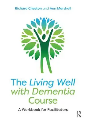 Cheston / Marshall |  The Living Well with Dementia Course | Buch |  Sack Fachmedien