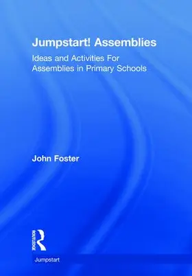 Foster |  Jumpstart! Assemblies | Buch |  Sack Fachmedien