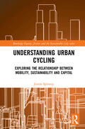 Spinney |  Understanding Urban Cycling | Buch |  Sack Fachmedien