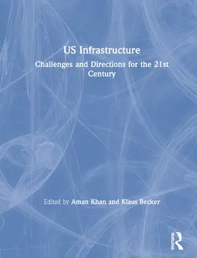 Khan / Becker | US Infrastructure | Buch | 978-1-138-54329-4 | sack.de