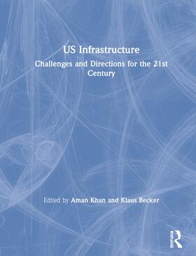 Khan / Becker | US Infrastructure | Buch | 978-1-138-54329-4 | sack.de