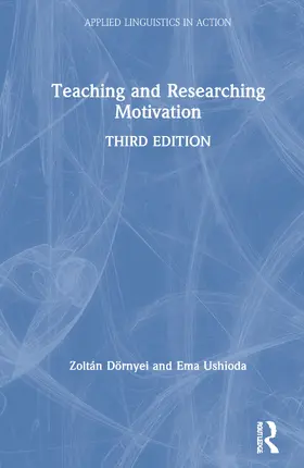 Dornyei / Dörnyei / Ushioda |  Teaching and Researching Motivation | Buch |  Sack Fachmedien