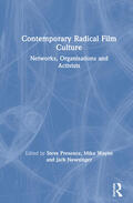 Presence / Wayne / Newsinger |  Contemporary Radical Film Culture | Buch |  Sack Fachmedien