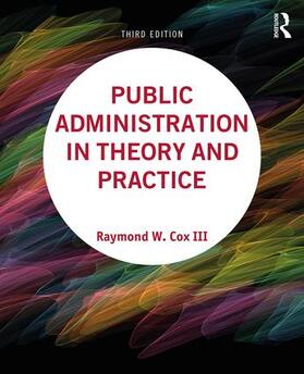 Cox / Cox III / Buck |  Public Administration in Theory and Practice | Buch |  Sack Fachmedien