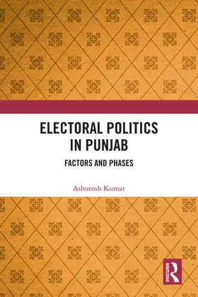 Kumar |  Electoral Politics in Punjab | Buch |  Sack Fachmedien