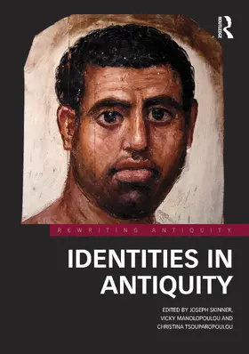Skinner / Manolopoulou / Tsouparopoulou |  Identities in Antiquity | Buch |  Sack Fachmedien