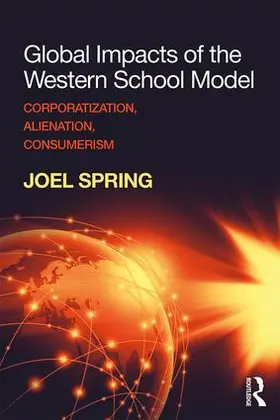 Spring |  Global Impacts of the Western School Model | Buch |  Sack Fachmedien