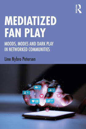Nybro Petersen | Mediatized Fan Play | Buch | 978-1-138-54586-1 | www.sack.de